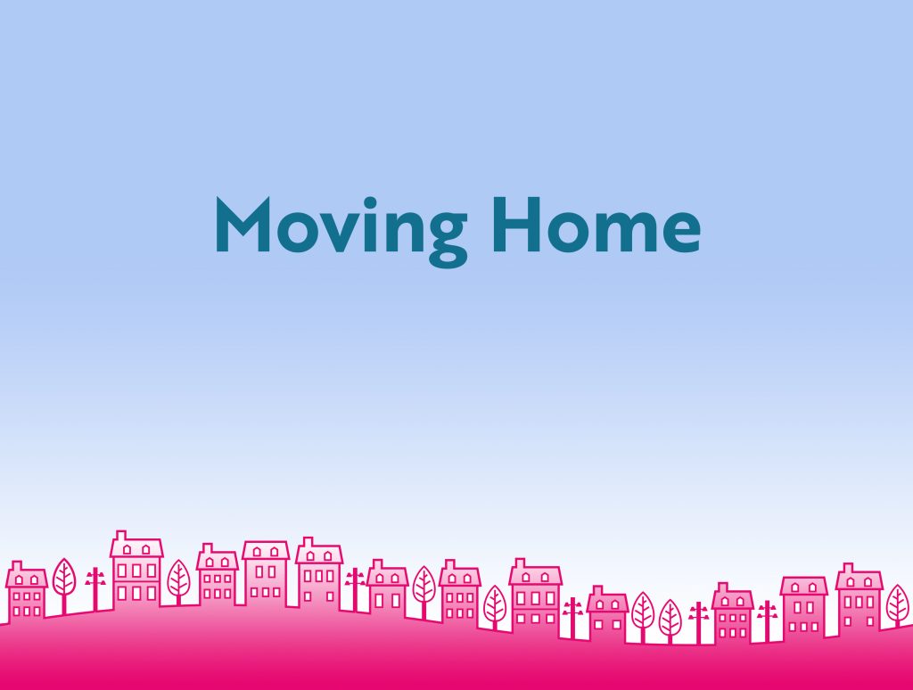 Moving Home